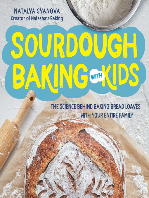 Title details for Sourdough Baking with Kids by Natalya Syanova - Available